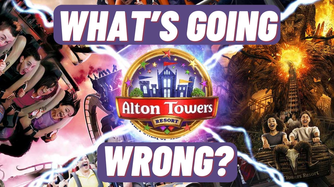 What’s Going Wrong With Alton Towers?