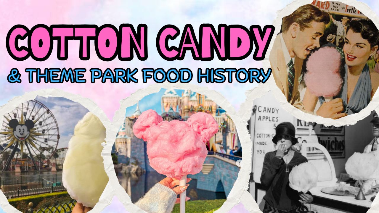 Cotton Candy & The History of Theme Park Food