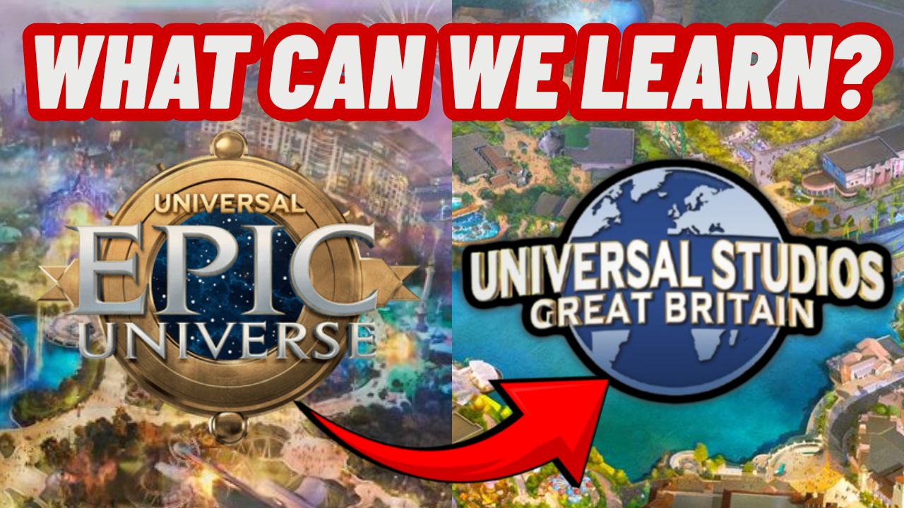 Epic Universe vs Universal Great Britain: Lessons Universal Can’t Ignore